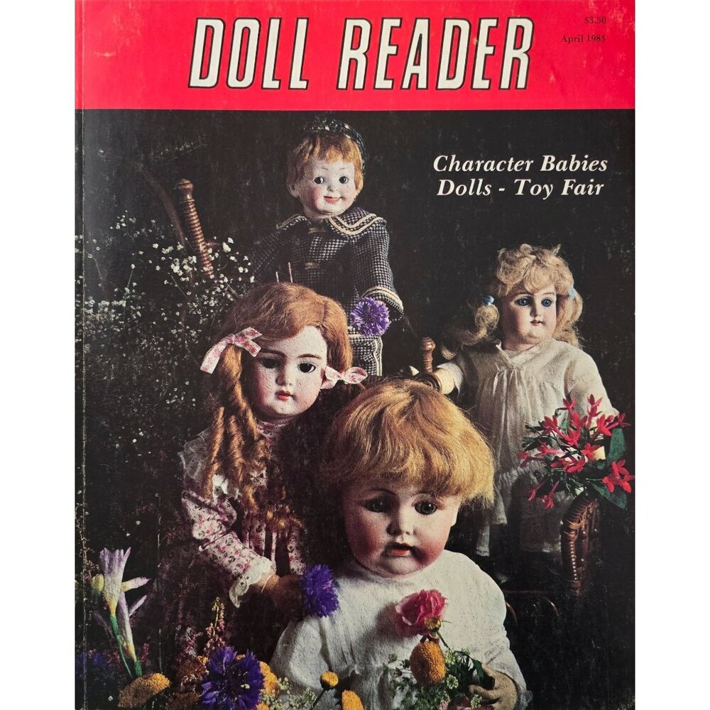Doll Reader Magazine April 1983 Character Babies Dolls - Toy Fair